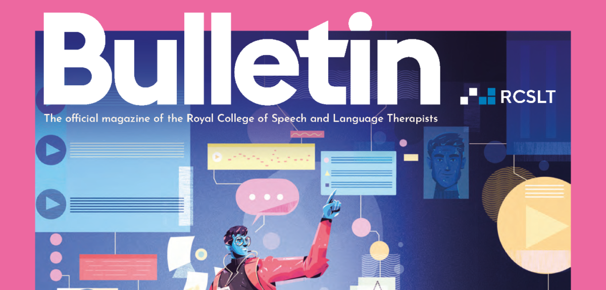 Introducing the new Bulletin magazine for SLTs | RCSLT