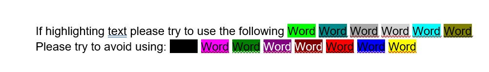 Example text for email displaying a person's preferred colour-contrast highlights. The word 'WORD' is repeated and highlighted with different colours on each repetition. Text reads: If highlighting text please try to use the following WORD (highlighted in neon green), WORD (highlighted in teal), WORD (highlighted in dark grey), WORD (highlighted in light grey), WORD (highlighted in cyan), WORD (highlighted in olive green) Please Try to avoid using WORD (highlighted in Black, WORD (highlighted in magenta), WORD (highlighted in dark green), WORD (highlighted in dark pink, WORD (highlighted in dark red), WORD (highlighted in bright red), WORD (highlighted in dark blue), WORD, (highlighted in neon yellow)